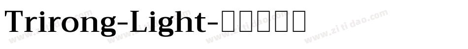 Trirong-Light字体转换