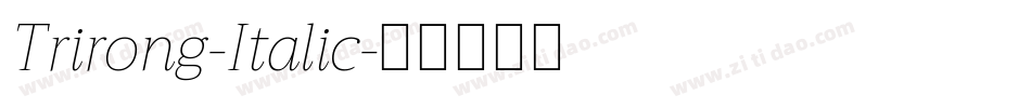 Trirong-Italic字体转换