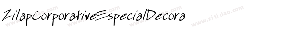 ZilapCorporativeEspecialDecorative-78mD字体转换
