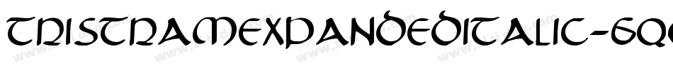 TristramExpandedItalic-6qOx字体转换