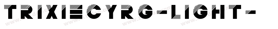 TrixieCyrG-Light字体转换