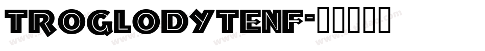 TroglodyteNF字体转换