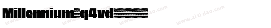 Millennium-q4vd字体转换 Millennium-q4vd字体转换