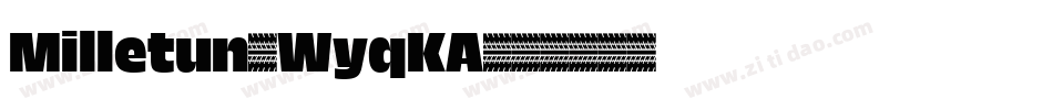Milletun-WyqKA字体转换