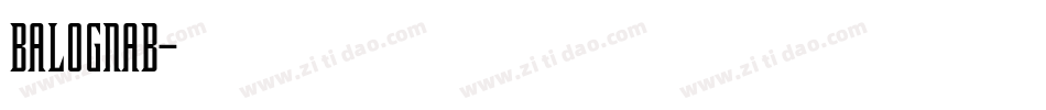 BALOGNAB字体转换
