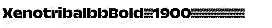 XenotribalbbBold-19O0字体转换