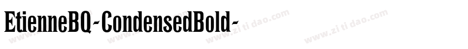 EtienneBQ-CondensedBold字体转换