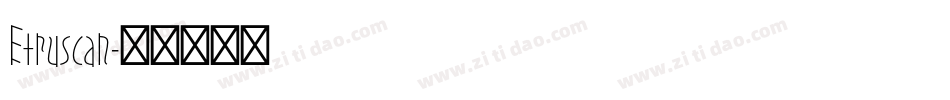 Etruscan字体转换