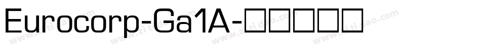 Eurocorp-Ga1A字体转换