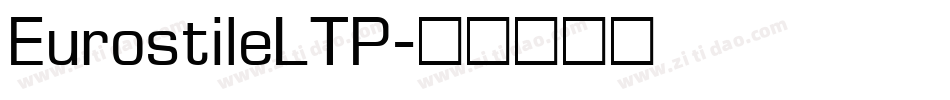 EurostileLTP字体转换