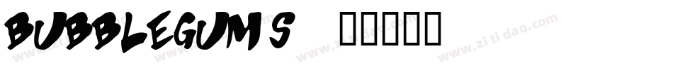 BUBBLEGUms字体转换