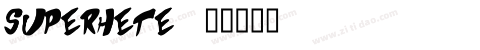 SUPERHETE字体转换