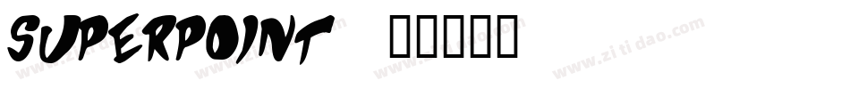 superpoint字体转换