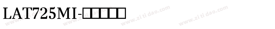 LAT725MI字体转换