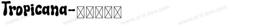 Tropicana字体转换