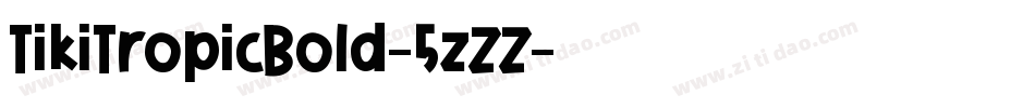TikiTropicBold-5zZZ字体转换