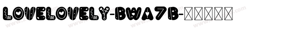 Lovelovely-BWa7B字体转换