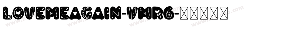 Lovemeagain-VMr6字体转换