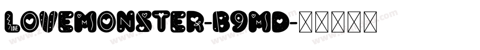 Lovemonster-B9md字体转换