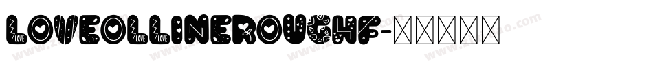 LoveollineRoughF字体转换