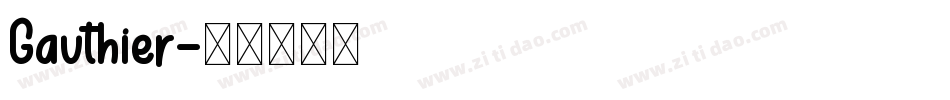 Gauthier字体转换