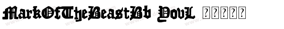 MarkOfTheBeastBb-YovL字体转换 MarkOfTheBeastBb-YovL字体转换