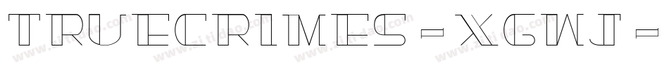 TrueCrimes-XGwj字体转换