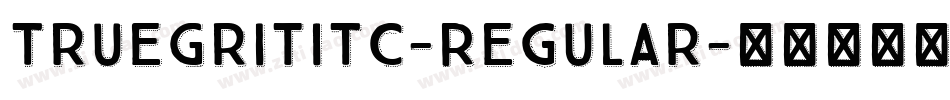 TrueGritITC-Regular字体转换