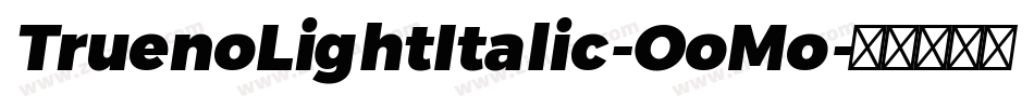 TruenoLightItalic-OoMo字体转换