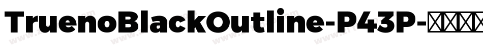 TruenoBlackOutline-P43P字体转换