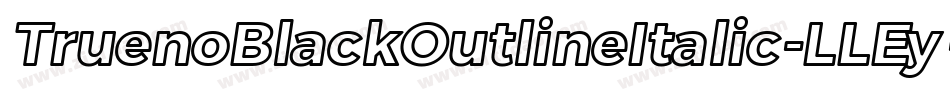 TruenoBlackOutlineItalic-LLEy字体转换