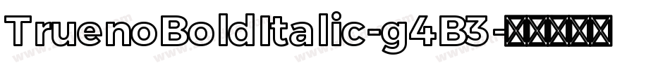 TruenoBoldItalic-g4B3字体转换