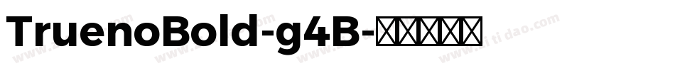 TruenoBold-g4B字体转换