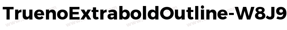 TruenoExtraboldOutline-W8J9字体转换