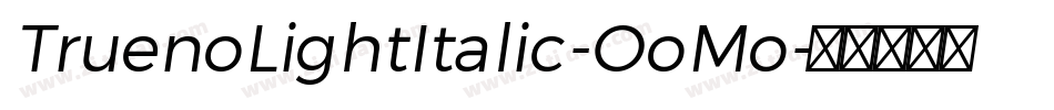 TruenoLightItalic-OoMo字体转换