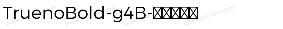 TruenoBold-g4B字体转换