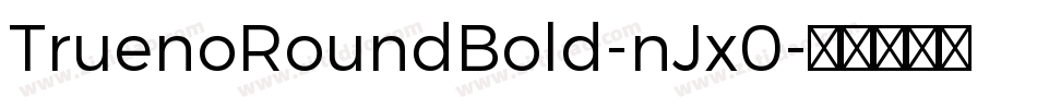 TruenoRoundBold-nJx0字体转换