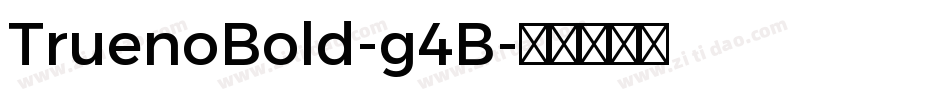 TruenoBold-g4B字体转换