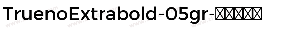 TruenoExtrabold-05gr字体转换