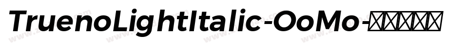 TruenoLightItalic-OoMo字体转换