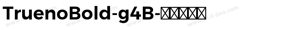 TruenoBold-g4B字体转换