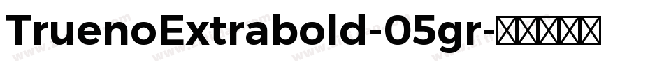 TruenoExtrabold-05gr字体转换
