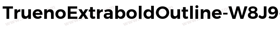 TruenoExtraboldOutline-W8J9字体转换
