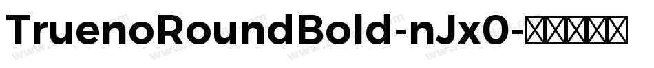 TruenoRoundBold-nJx0字体转换