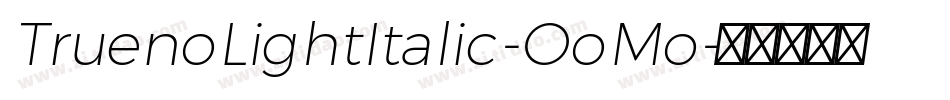 TruenoLightItalic-OoMo字体转换