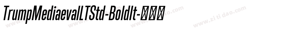 TrumpMediaevalLTStd-BoldIt字体转换