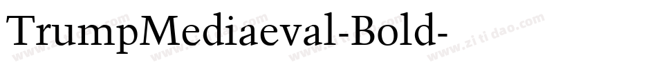 TrumpMediaeval-Bold字体转换
