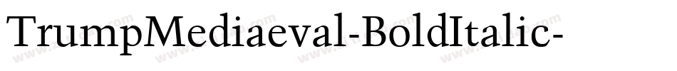 TrumpMediaeval-BoldItalic字体转换