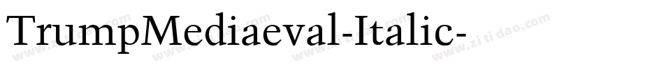 TrumpMediaeval-Italic字体转换