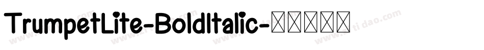TrumpetLite-BoldItalic字体转换